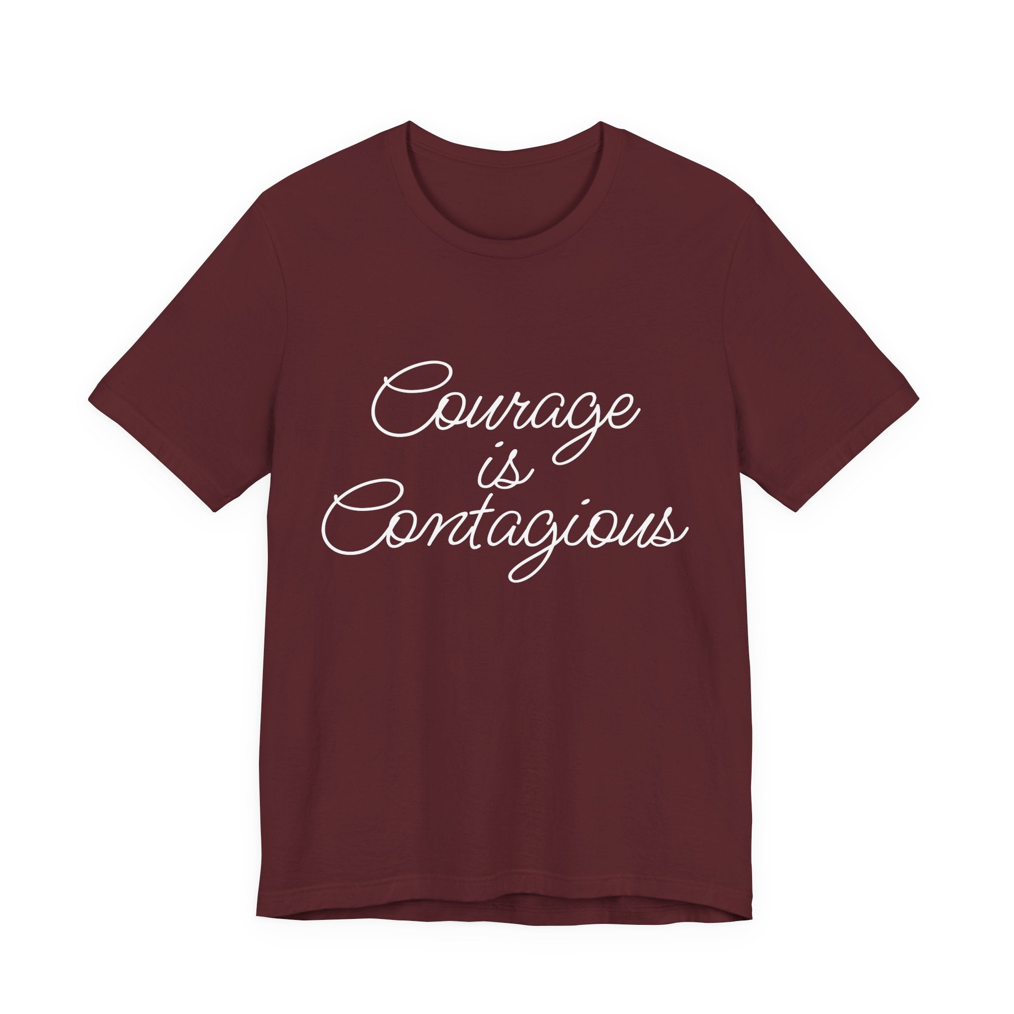 Courage Is Contagious Script Tee – Empowering Graphic T-Shirt for Women
