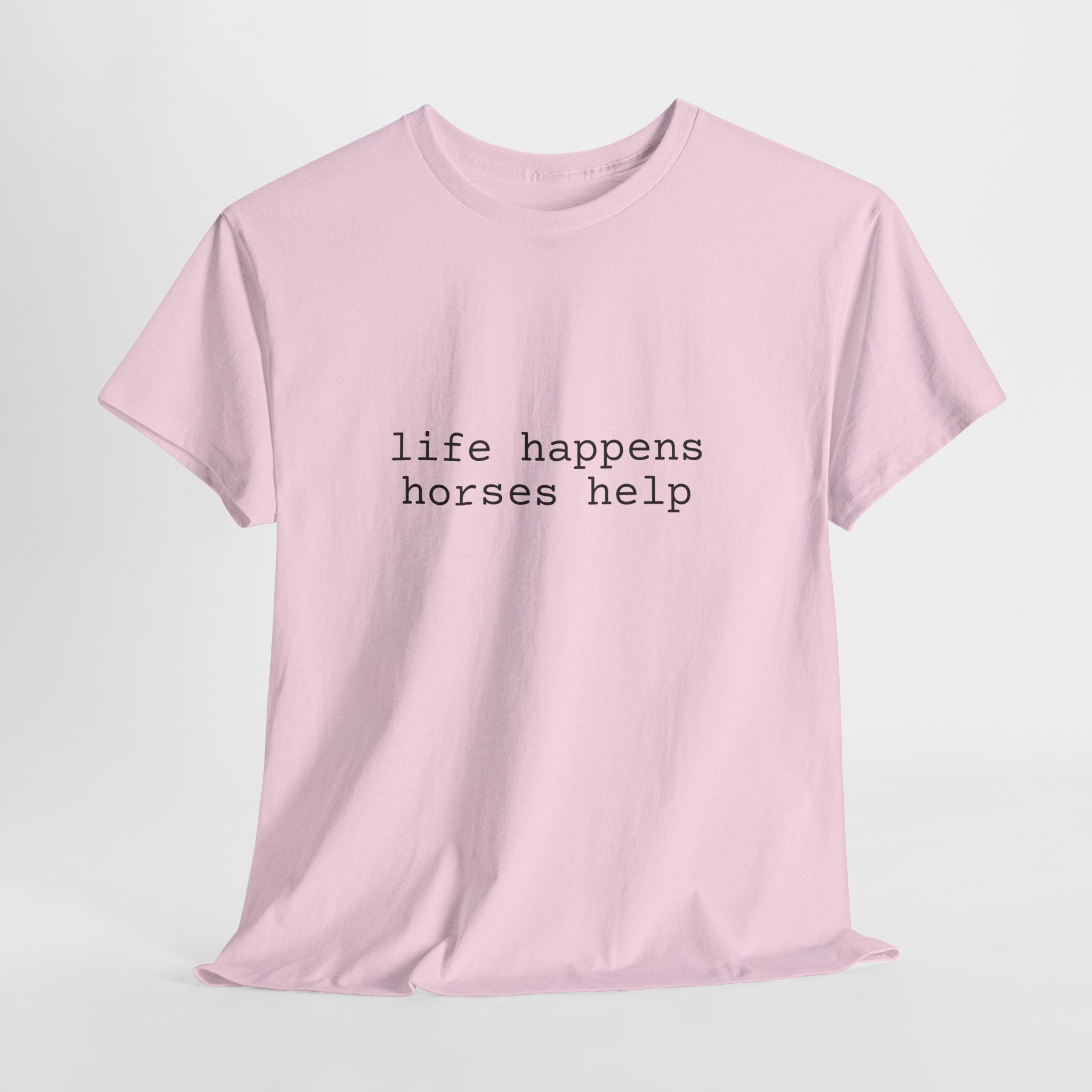 🐎 Life Happens. Horses Help. — The Barn Therapy Tee