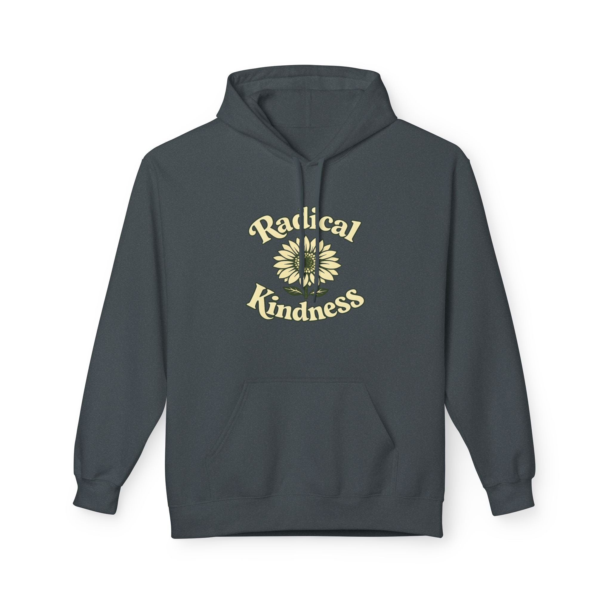 🌼 Radical Kindness — The Feel-Good Hoodie