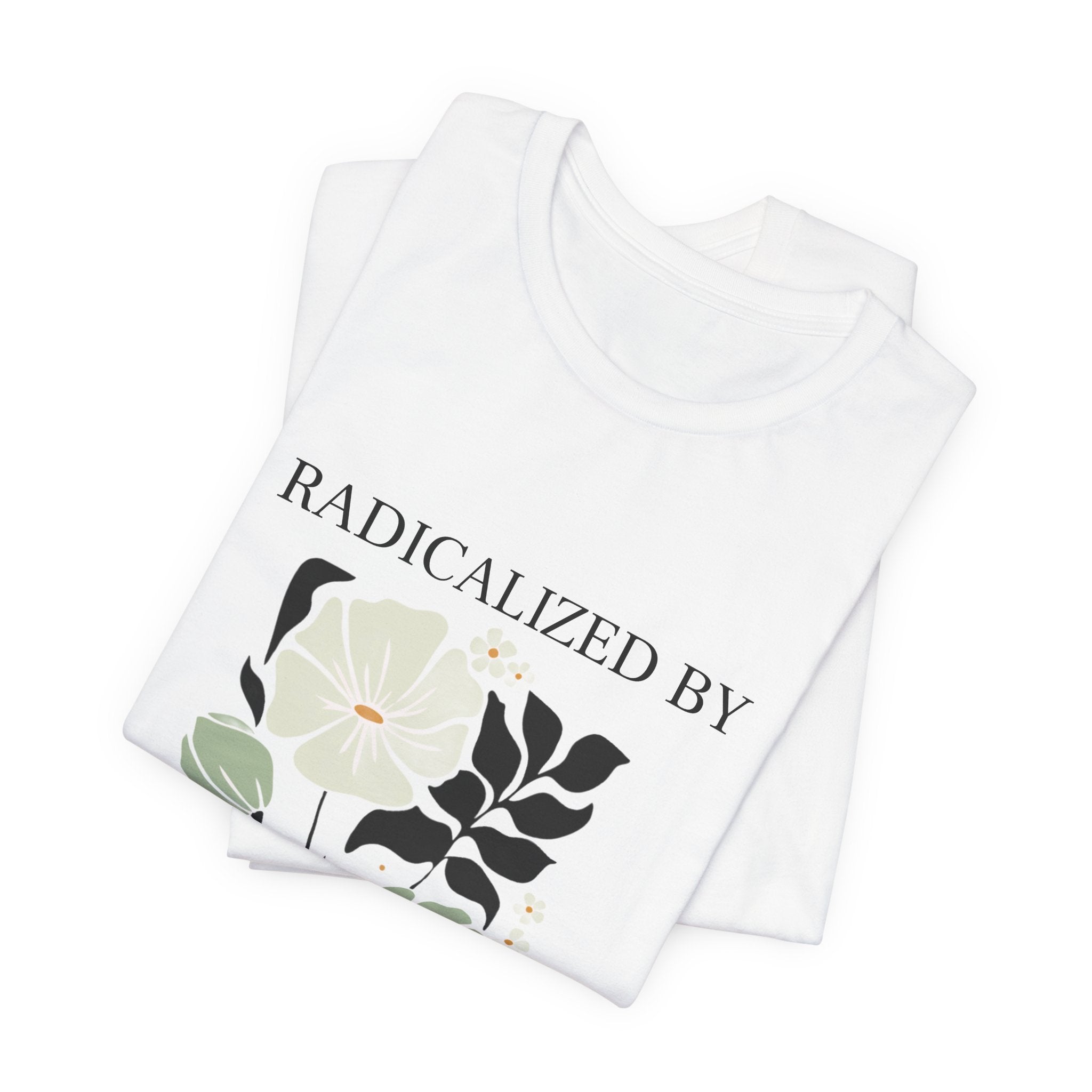 🌼 Radicalized by Basic Decency — Soft Power Statement Tee