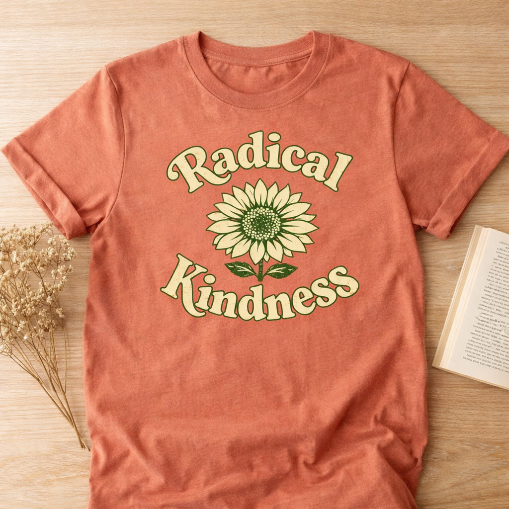 🌼 Radical Kindness — Vintage Floral Statement Tee